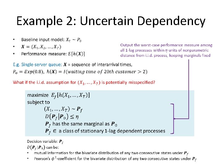 Example 2: Uncertain Dependency Example 2: Uncertain Dependency