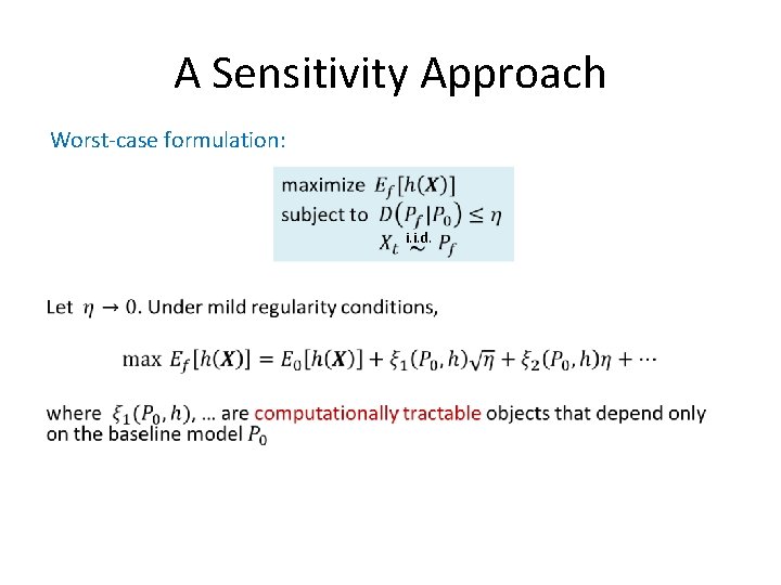 A Sensitivity Approach Worst-case formulation: i. i. d. • A Sensitivity Approach Worst-case formulation: i. i. d. •