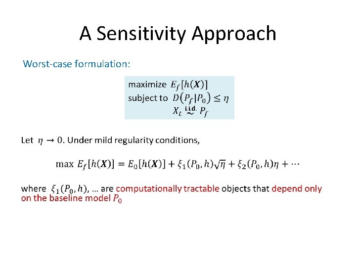 A Sensitivity Approach Worst-case formulation: i. i. d. • A Sensitivity Approach Worst-case formulation: i. i. d. •