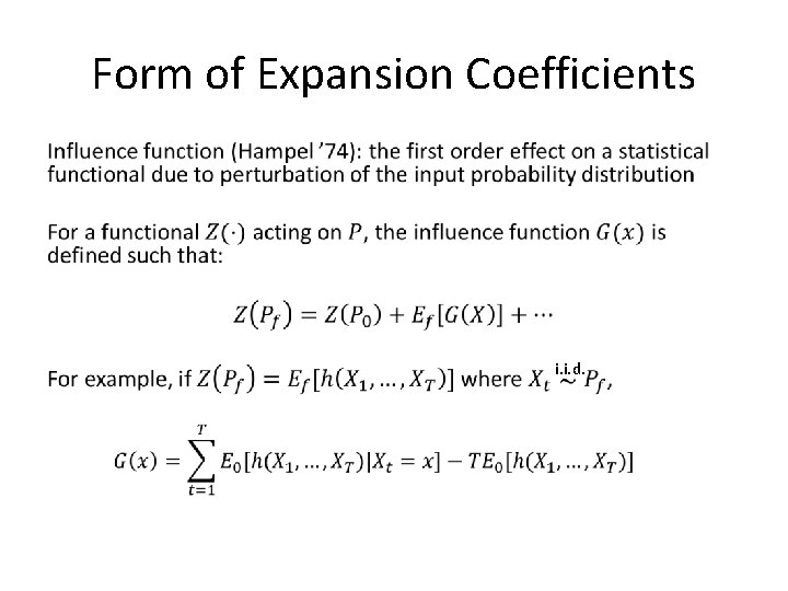 Form of Expansion Coefficients • i. i. d. Form of Expansion Coefficients • i. i. d.