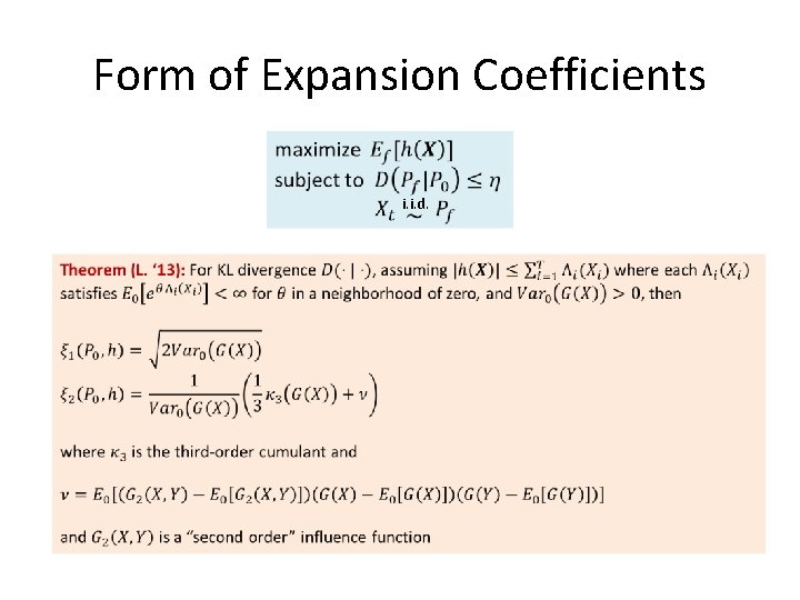 Form of Expansion Coefficients i. i. d. Form of Expansion Coefficients i. i. d.