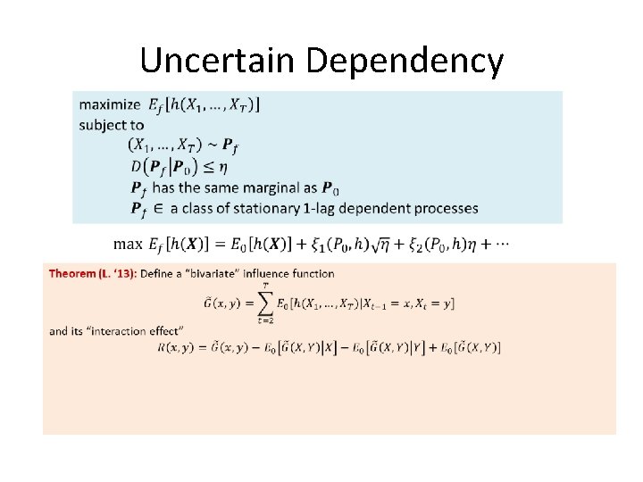 Uncertain Dependency Uncertain Dependency