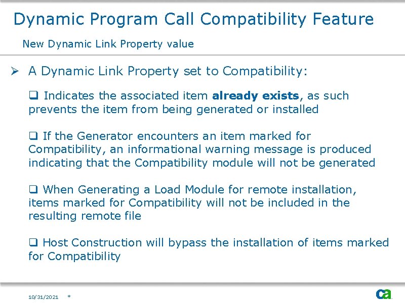 Dynamic Program Call Compatibility Feature New Dynamic Link Property value Ø A Dynamic Link