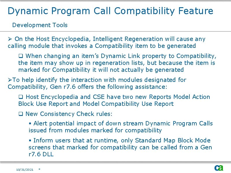 Dynamic Program Call Compatibility Feature Development Tools Ø On the Host Encyclopedia, Intelligent Regeneration