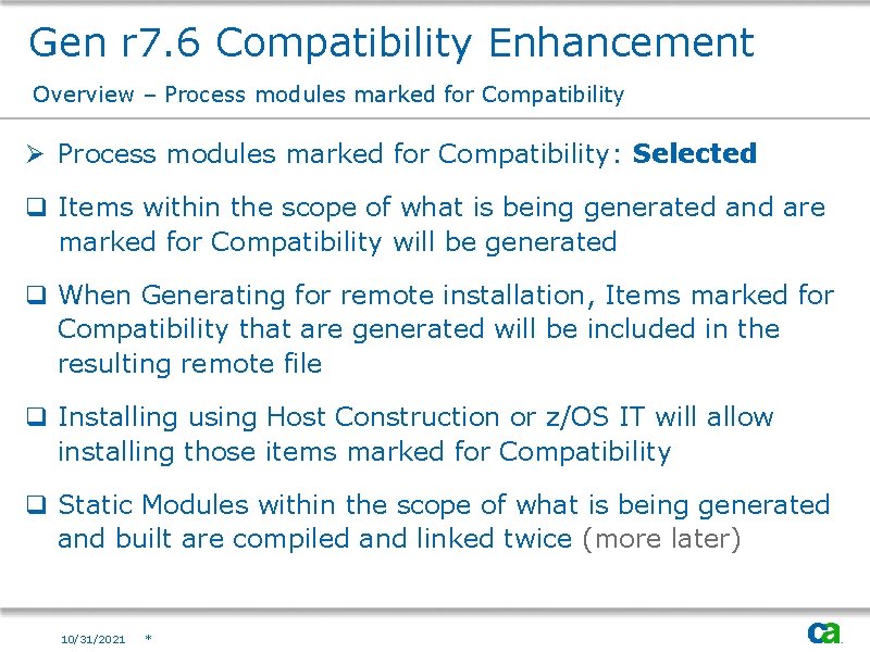 Gen r 7. 6 Compatibility Enhancement Overview – Process modules marked for Compatibility Ø