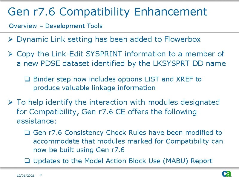 Gen r 7. 6 Compatibility Enhancement Overview – Development Tools Ø Dynamic Link setting