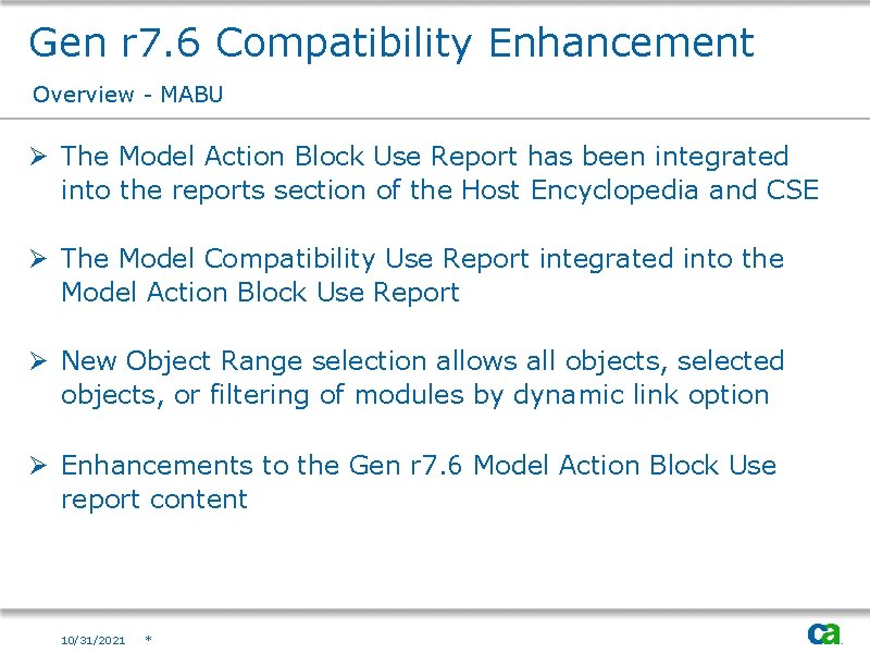 Gen r 7. 6 Compatibility Enhancement Overview - MABU Ø The Model Action Block