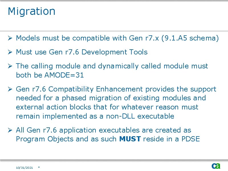 Migration Ø Models must be compatible with Gen r 7. x (9. 1. A