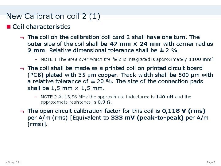 New Calibration coil 2 (1) n Coil characteristics ¬ The coil on the calibration