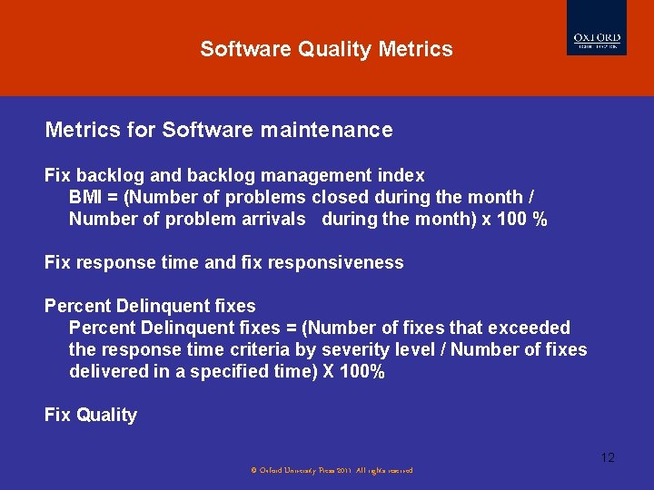 Software Quality Metrics for Software maintenance Fix backlog and backlog management index BMI =