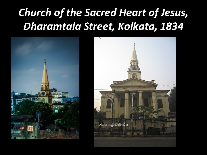 Church of the Sacred Heart of Jesus, Dharamtala Street, Kolkata, 1834 