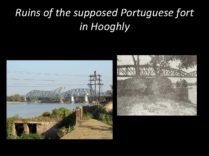 Ruins of the supposed Portuguese fort in Hooghly 