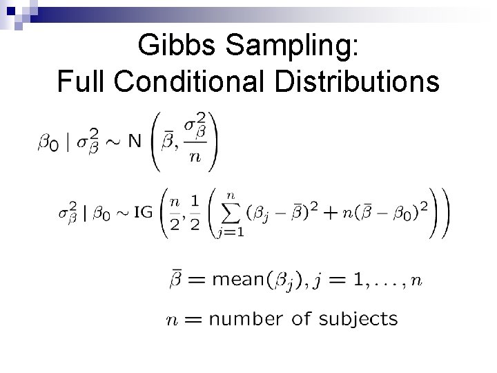 Gibbs Sampling: Full Conditional Distributions 