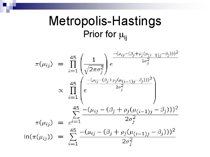 Metropolis-Hastings Prior for ij 