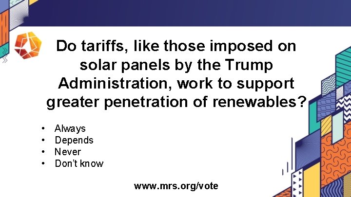 Do tariffs, like those imposed on solar panels by the Trump Administration, work to