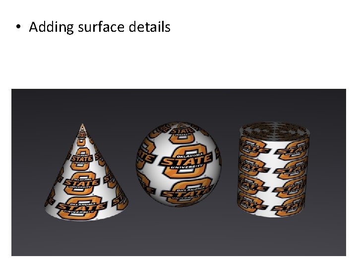  • Adding surface details 