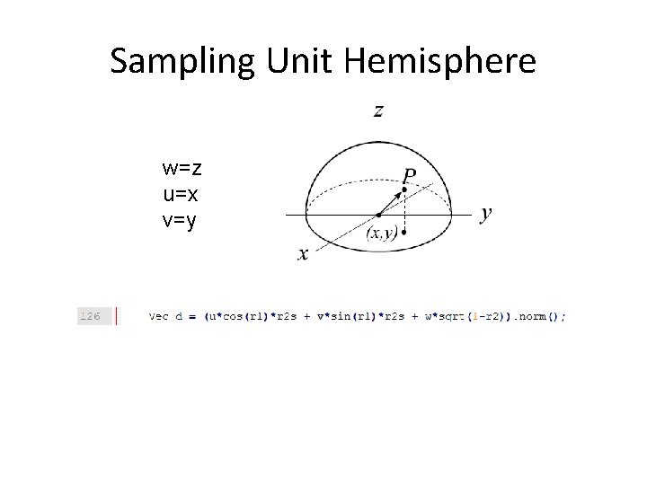 Sampling Unit Hemisphere w=z u=x v=y 