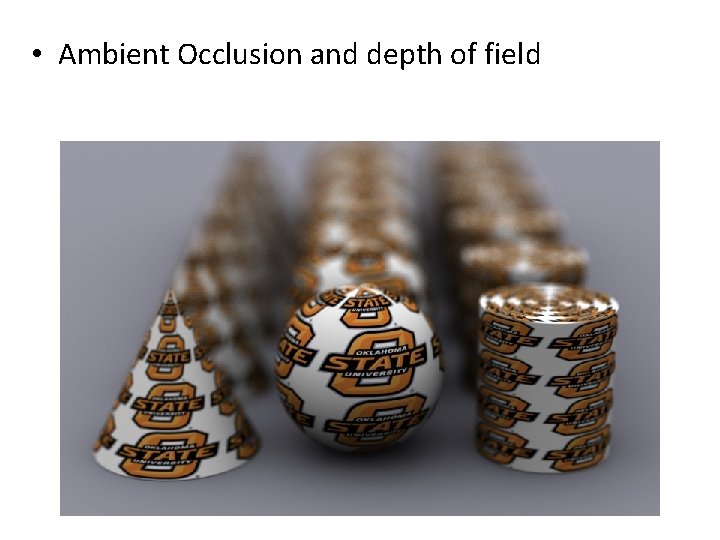  • Ambient Occlusion and depth of field 