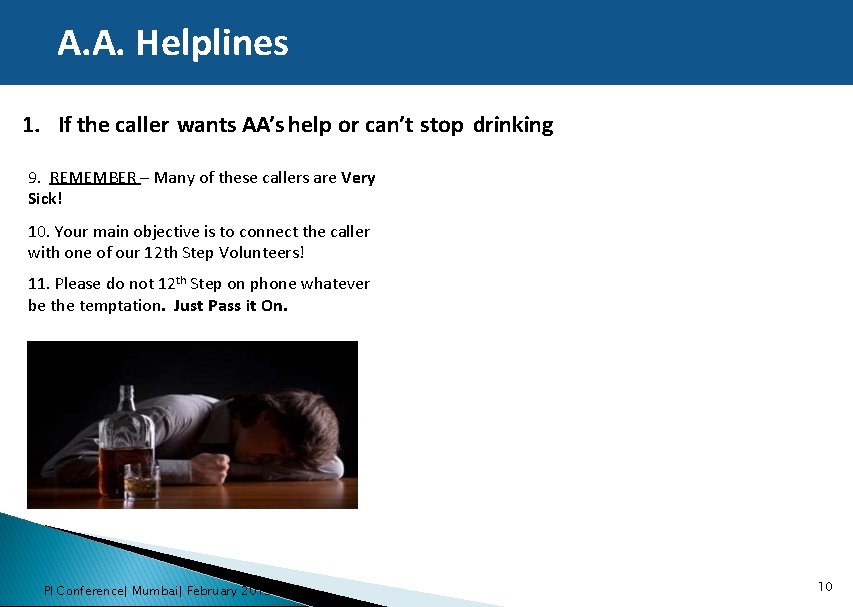 A. A. Helplines 1. If the caller wants AA’s help or can’t stop drinking