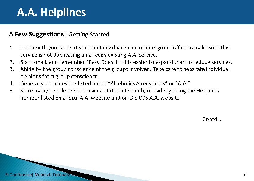 A. A. Helplines A Few Suggestions : Getting Started 1. Check with your area,