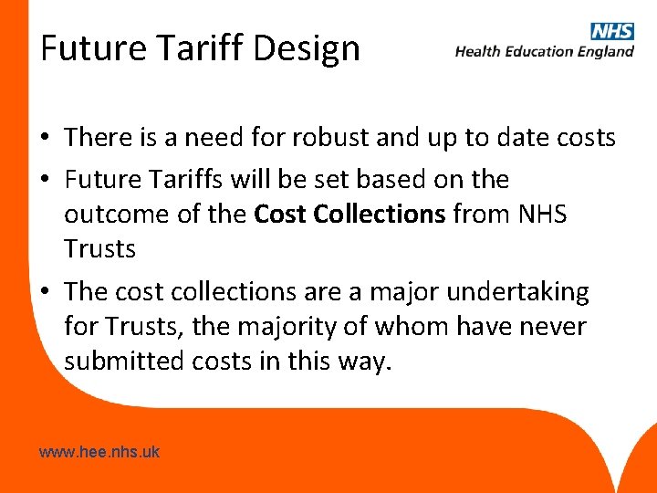 Future Tariff Design • There is a need for robust and up to date