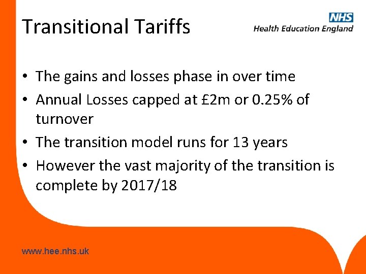 Transitional Tariffs • The gains and losses phase in over time • Annual Losses