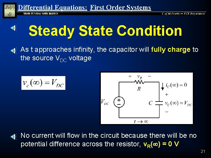Differential Equations: First Order Systems Steady State Condition n n As t approaches infinity, Differential Equations: First Order Systems Steady State Condition n n As t approaches infinity,