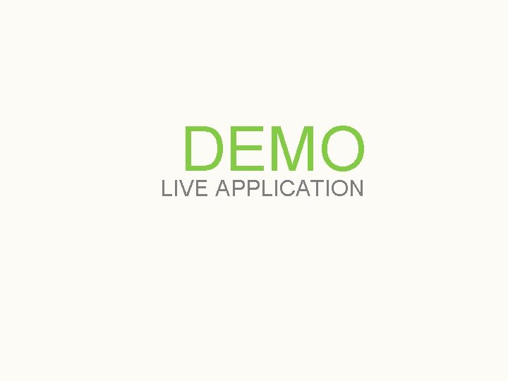 DEMO LIVE APPLICATION 