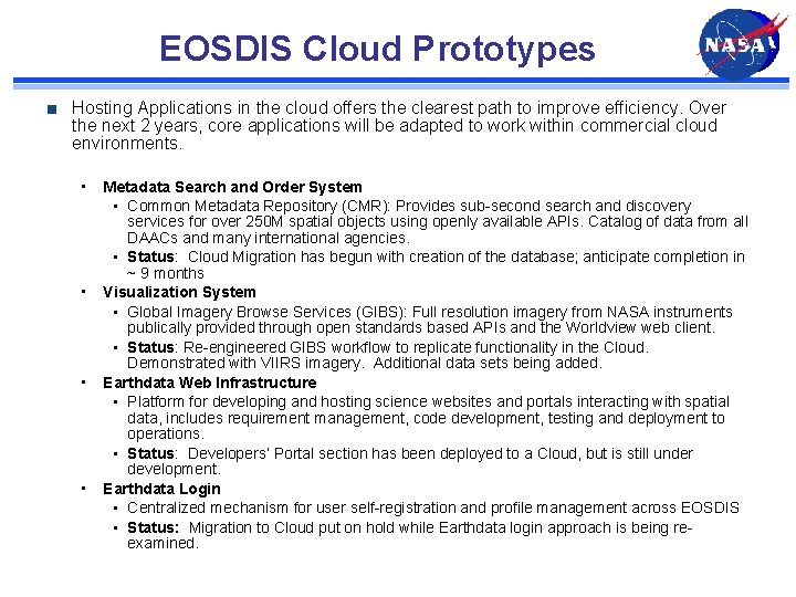 EOSDIS Cloud Prototypes Hosting Applications in the cloud offers the clearest path to improve