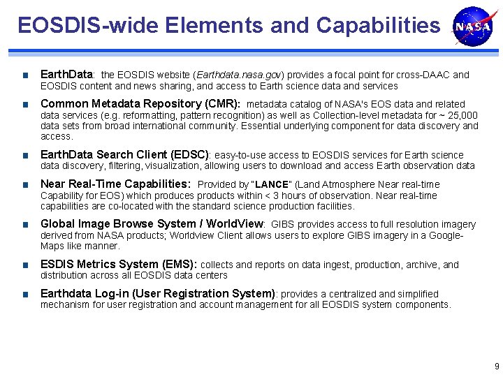 EOSDIS-wide Elements and Capabilities Earth. Data: the EOSDIS website (Earthdata. nasa. gov) provides a