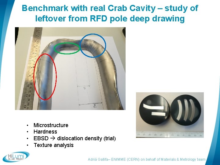 Benchmark with real Crab Cavity – study of leftover from RFD pole deep drawing