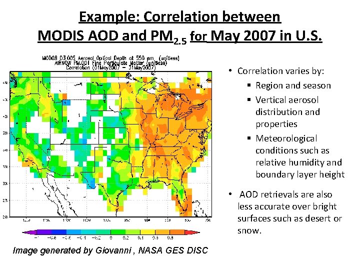 Example: Correlation between MODIS AOD and PM 2. 5 for May 2007 in U. Example: Correlation between MODIS AOD and PM 2. 5 for May 2007 in U.