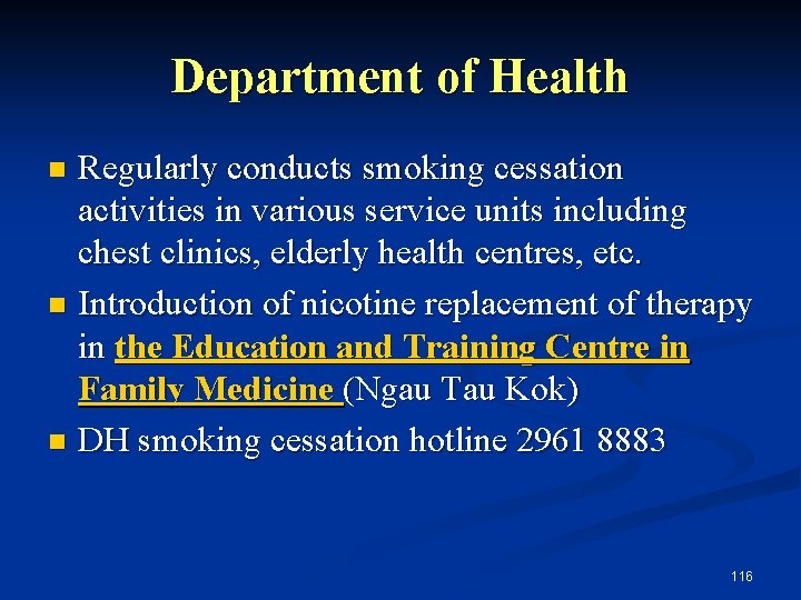 Department of Health Regularly conducts smoking cessation activities in various service units including chest