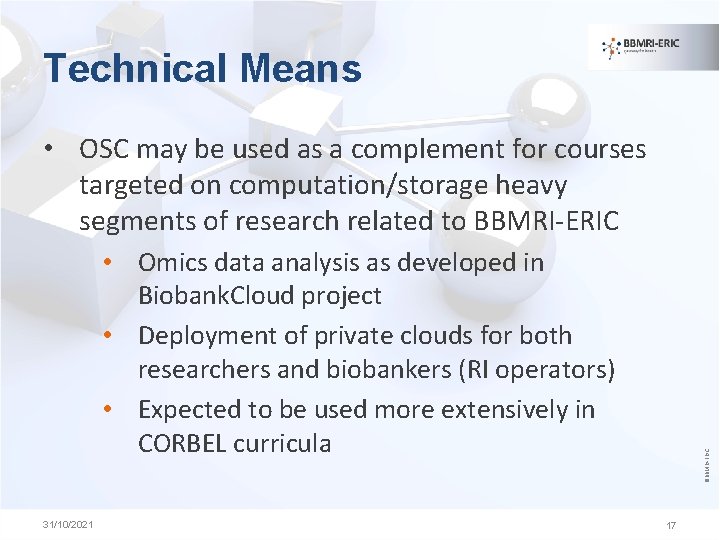 Technical Means • OSC may be used as a complement for courses targeted on