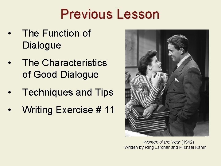 Previous Lesson • The Function of Dialogue • The Characteristics of Good Dialogue •