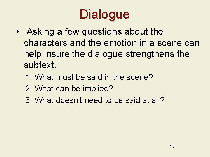 Dialogue • Asking a few questions about the characters and the emotion in a