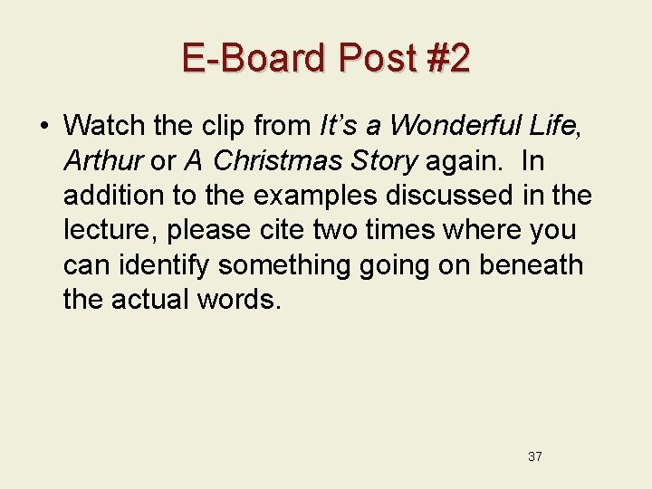 E-Board Post #2 • Watch the clip from It’s a Wonderful Life, Arthur or
