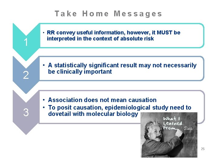 Take Home Messages 1 2 3 • RR convey useful information, however, it MUST