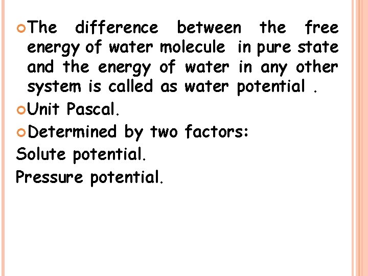  The difference between the free energy of water molecule in pure state and