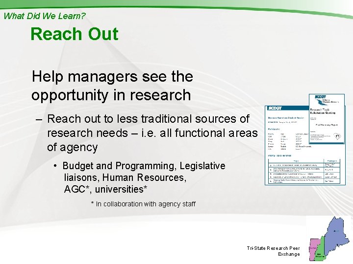 What Did We Learn? Reach Out Help managers see the opportunity in research –