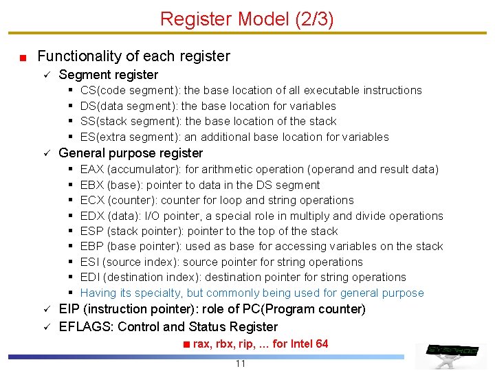 Register Model (2/3) Functionality of each register ü Segment register § § ü General