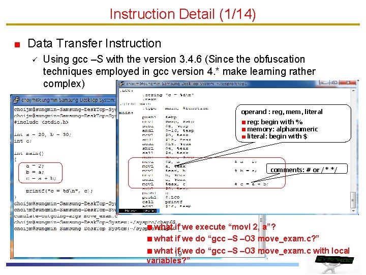 Instruction Detail (1/14) Data Transfer Instruction ü Using gcc –S with the version 3.