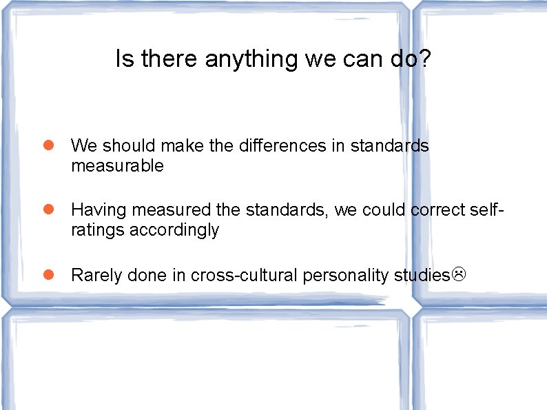 Is there anything we can do? We should make the differences in standards measurable