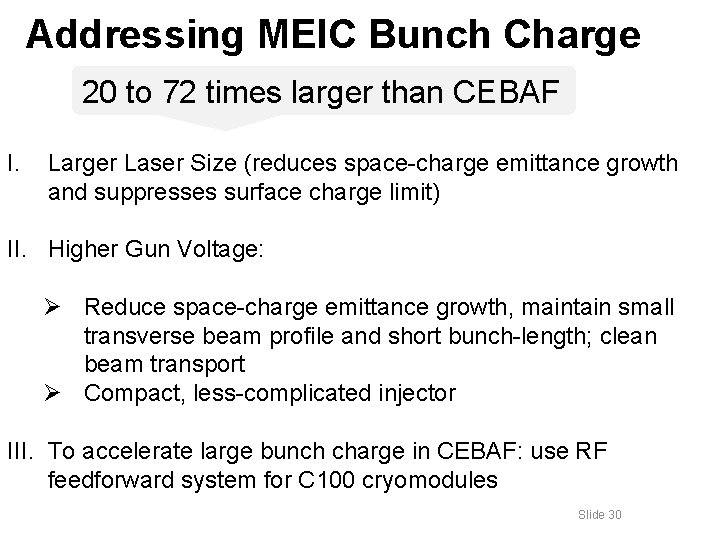 Addressing MEIC Bunch Charge 20 to 72 times larger than CEBAF I. Larger Laser