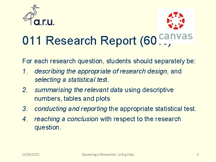 011 Research Report (60%) For each research question, students should separately be: 1. describing
