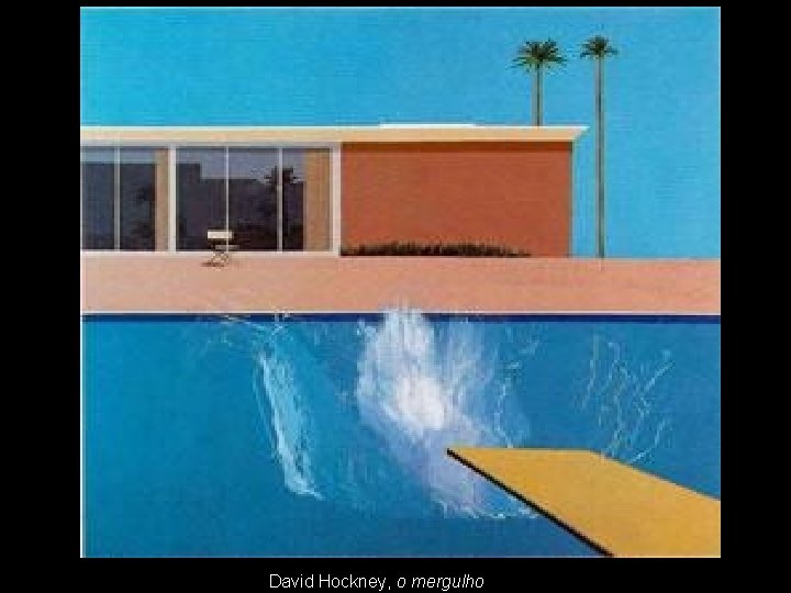 David Hockney, o mergulho 