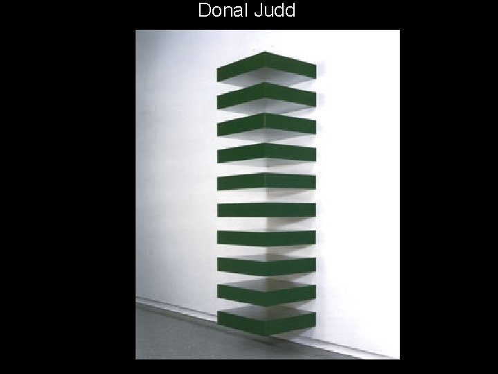 Donal Judd 