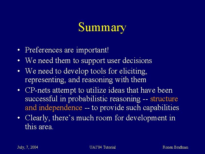 Summary • Preferences are important! • We need them to support user decisions •