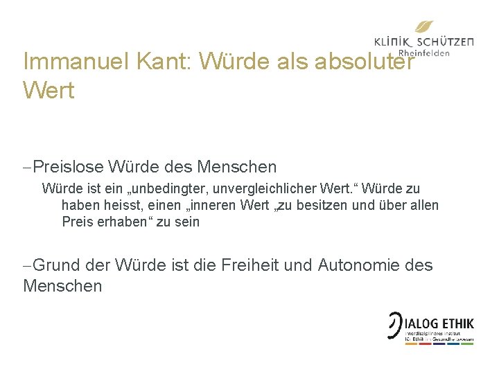 Immanuel Kant: Würde als absoluter Wert -Preislose Würde des Menschen Würde ist ein „unbedingter,