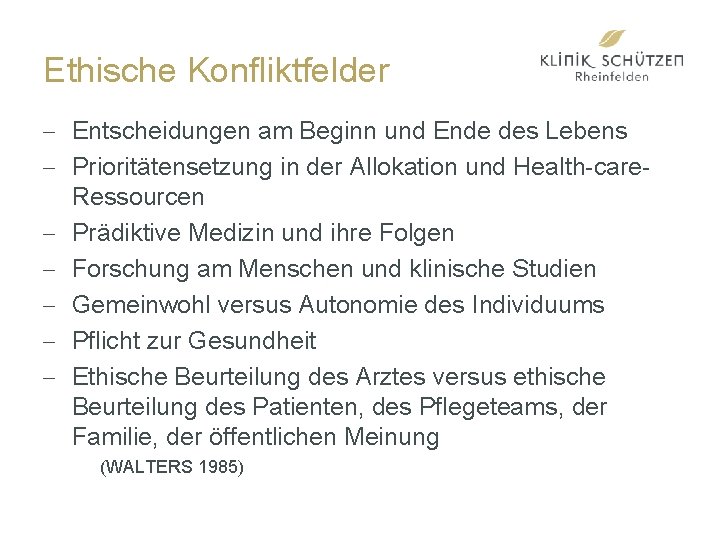 Ethische Konfliktfelder - Entscheidungen am Beginn und Ende des Lebens - Prioritätensetzung in der